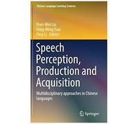 Speech Perception, Production And Acquisition