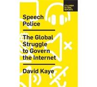 Speech Police by David Kaye David Kaye (Auteur)