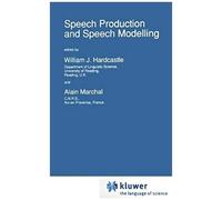 Speech Production And Speech Modelling