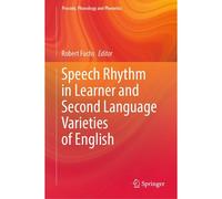 Speech Rhythm In Learner And Second Language Varieties Of English