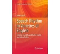 Speech Rhythm in Varieties of English - Robert Fuchs - SpringerVerlag Berlin and Heidelberg GmbH amp Co. KG - Livre en Anglais - Paperback Robert FuchsRobert Fuchs (Auteur)