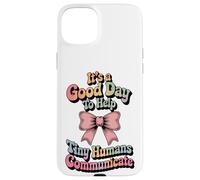 Speech Therapy SLP Help Tiny People Communicate Coquette Coque pour iPhone 15 Plus