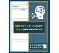 Speech Therapy SOAP Notes Notebook: Speech Therapist Note-Taking Sheets | Speech-Language Pathologist Patient Progress Form Book | Speech Therapy Session Record Tracker