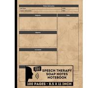 Speech Therapy SOAP Notes Notebook: Speech Therapist Note-Taking Sheets | Speech-Language Pathologist Patient Progress Form Book | Speech Therapy Session Record Tracker