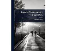 Speech Training in the School