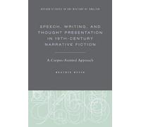 Speech, Writing, And Thought Presentation In 19th-Century Narrative Fiction