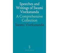 Speeches and Writings of Swami Vivekananda: A Comprehensive Collection