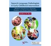 Speech-Language Pathologists In Early Childhood Intervention