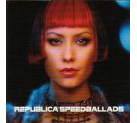 Republica - Speed Ballads