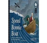 Speed Bonnie Boat: A Tale from Scottish History Inspired by the Skye Boat Song (Picture Kelpies: Traditional Scottish Tales) - [Livre en VO] Alfredo Belli (Auteur)