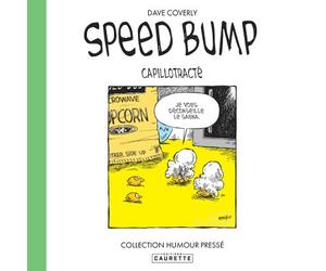 Speed Bump - Tome 02 Capillotracté - Dave Coverly - Caurette Eds - broché - Bande dessinée