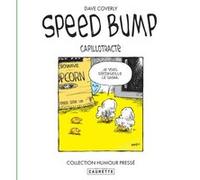 Speed Bump - Tome 02 Dave Coverly (Auteur)