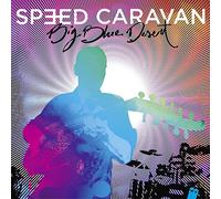 Speed Caravan - Big Blue Desert [Import]