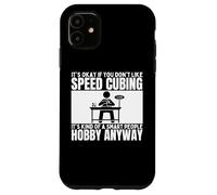 Speed Cubing est pour Les Gens intelligents drôle Speed Cuber Coque pour iPhone 11