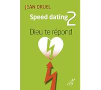 Speed Dating 2 - Dieu te répond
