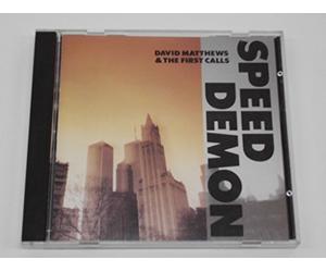 Speed Demon David Matthews & 1st Call [Import]