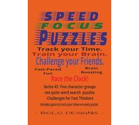 SPEED FOCUS PUZZLES SERIES 2: 5-Character Group: Character Group Challenge for Fast Thinkers