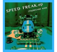 SPEED FREAK.ep [Analog]
