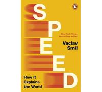 Speed: How it Explains the World from the Bestselling Author