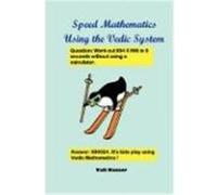 Speed Mathematics Using The Vedic System Vali Nasser (Auteur)
