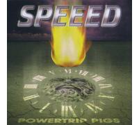 Speed - Powertrip Pigs [Import]