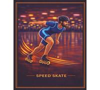 Speed Skate Notebook: Inline Speed Skating Lined Notebook