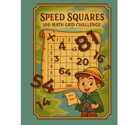 Speed Squares 100 Math Grid Challenge: Timed Drills to Build Speed and Accuracy