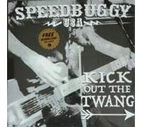 Speedbuggy Usa - Kick Out the Twang