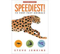 Jenkins & Steve – Speediest!: 19 Very Fast Animals – Clarion