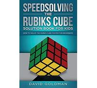 Speedsolving The Rubik's Cube Solution Book For Kids