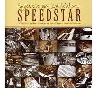 Speedstar - Forget The Sun, Just Hold.Aus [Import]