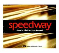Speedway - Genie in a Bottle/Save. [Import]