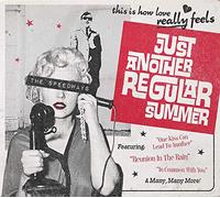 Speedways, the - Just Another Regular Summer