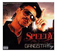 Speedy - Gangsta Cry