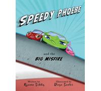 Speedy Phoebe and the Big Misfire: A Carson Elementary Story