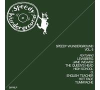 Speedy Wunderground Vol. 6 Compilation