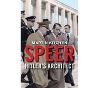 Speer: Hitler's Architect - [Livre en VO] Martin Kitchen (Auteur)