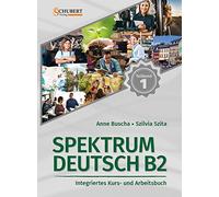 Spektrum Deutsch in Teilbanden: Kurs- und Ubungsbuch B2 Teil 1 mit Losung