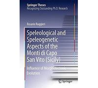 Speleological And Speleogenetic Aspects Of The Monti Di Capo San Vito (Sicily)