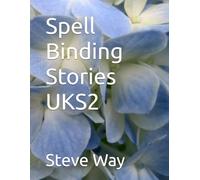 Spell Binding Stories UKS2