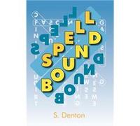 Spell Bound - S. Denton - Author Solutions Inc - Livre en Anglais S. DentonS. Denton (Auteur)