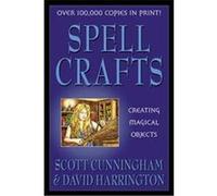 Spell Crafts, Llewellyn's Practical Magic Series David Harrington, Scott Cunningham (Auteur)