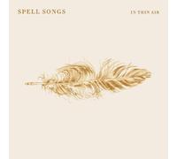 Spell Songs - In Thin Air