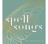 Spell songs - Spell songs ii: let the light in