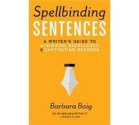Spellbinding Sentences by Barbara Baig Barbara Baig (Auteur)