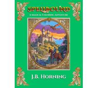 Spellbound: A Magical Coloring Adventure for Children and Adults