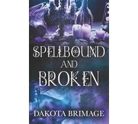 SpellBound and Broken