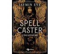 Spellcaster. L'incantatore. Weatherstone College. Con Ex libris. Con Segnalibro (Vol. 1)