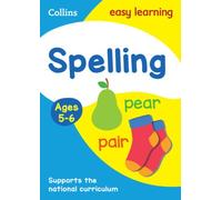 Spelling Ages 5-6: Ideal for Home Learning (Collins Easy Learning KS1) NEUF