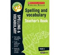 Spelling And Vocabulary Teacher'S Book (Year 4) (Scholastic English Skills) (Paperback) Pam Dowson, (Auteur)